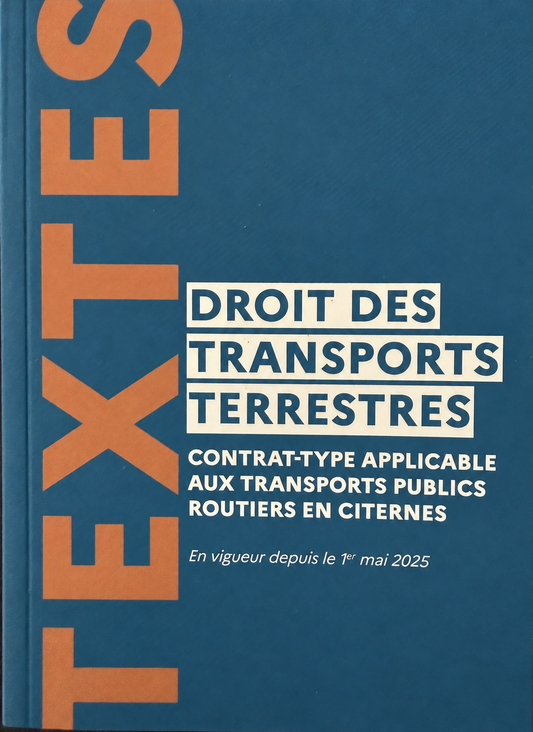 Le contrat type applicable aux transports publics routiers en citernes